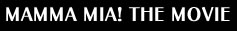 MAMMA MIA! THE MOVIE